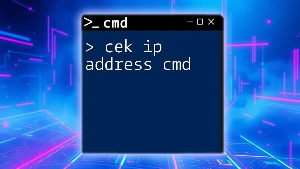 Cek IP Address Cmd: Find Your IP Like a Pro