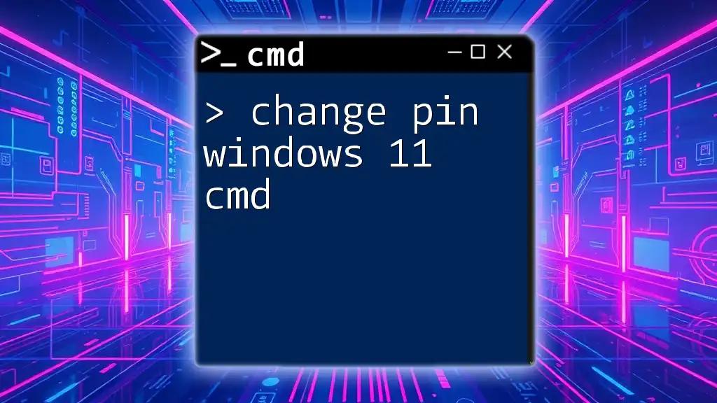 Change Pin Windows 11 Cmd: Your Quick How-To Guide