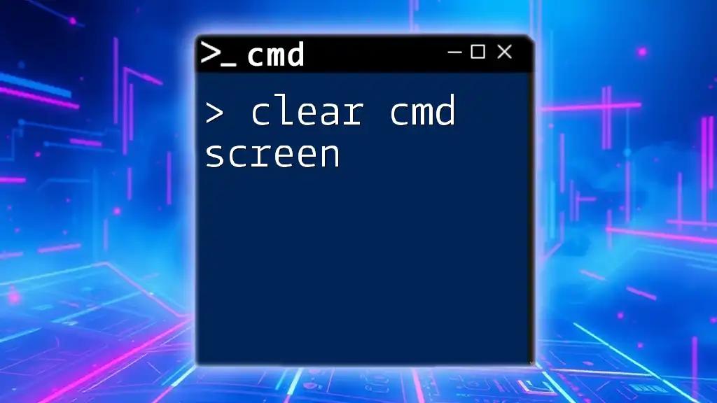 Clear Cmd Screen: Quick Steps for a Fresh Start