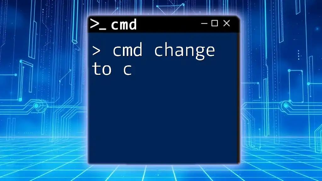 Cmd Change to C: A Simple Guide for Users