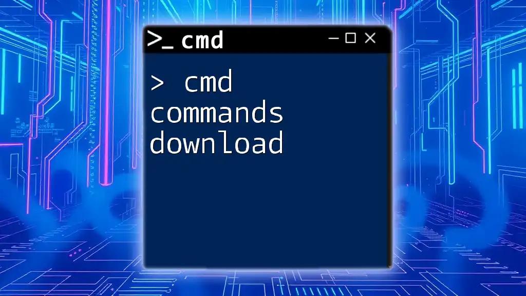 Quick Cmd Commands Download Guide for Beginners