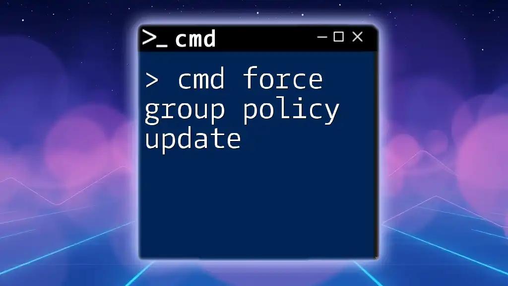 Cmd Force Group Policy Update: A Quick Guide