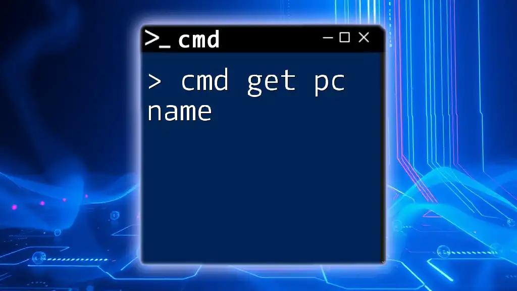 Cmd Get PC Name: Quick Steps to Find Your Device Name