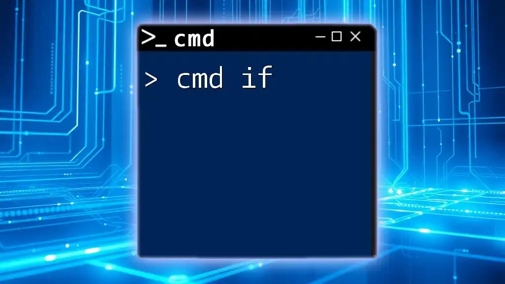 Mastering Cmd If: A Quick Guide to Conditional Logic