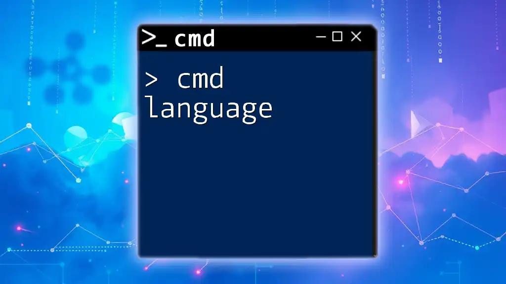 Mastering Cmd Language: Quick Tips and Tricks