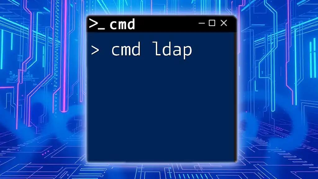 Mastering Cmd Ldap: A Quick User's Guide