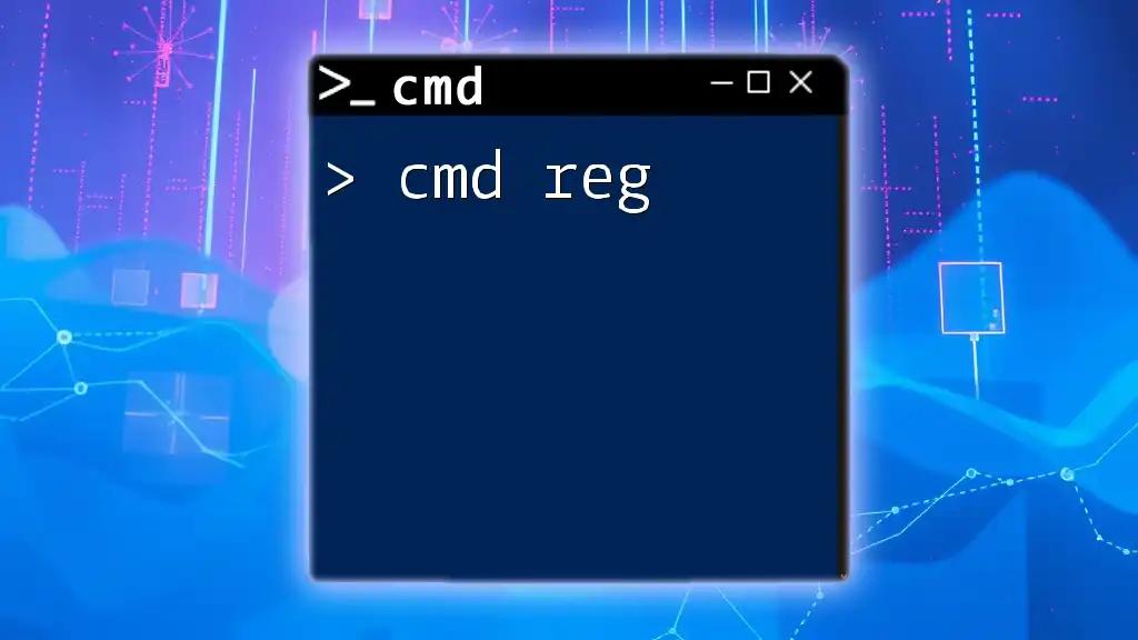 Mastering Cmd Reg: A Quick Guide to Registry Commands