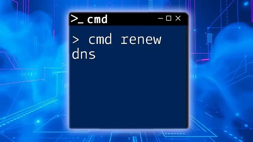 Cmd Renew Dns: Quick Guide to Refreshing Your Connection