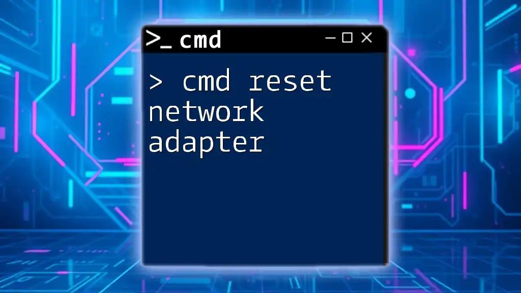 Cmd Reset Network Adapter: A Simple Guide to Connectivity