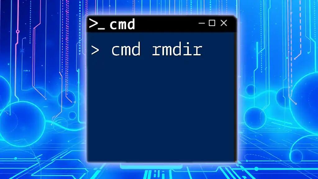 Mastering Cmd Rmdir: Effortless Directory Removal Guide