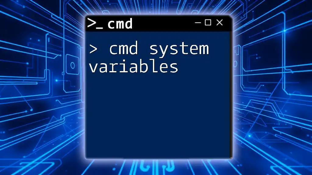 Exploring Cmd System Variables: A Quick Guide