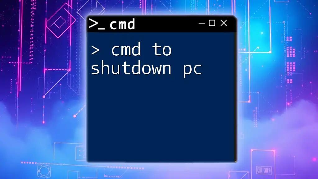 Cmd to Shutdown PC: Quick and Easy Command Guide