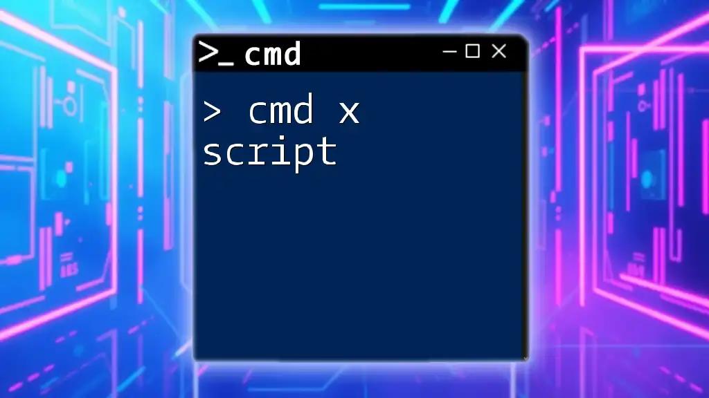 Mastering Cmd X Script: A Quick Start Guide