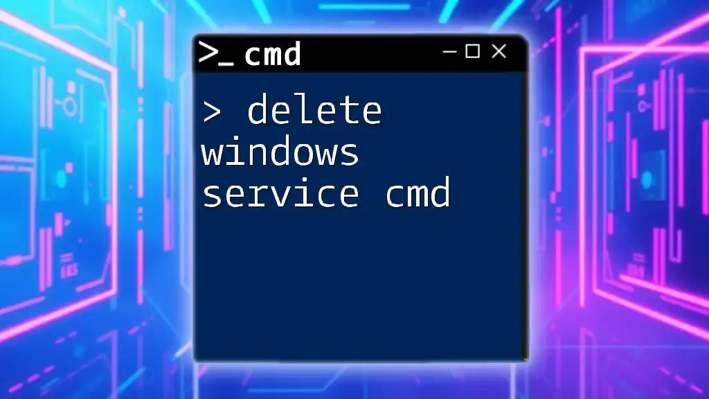 Delete Windows Service Cmd: A Simple Guide