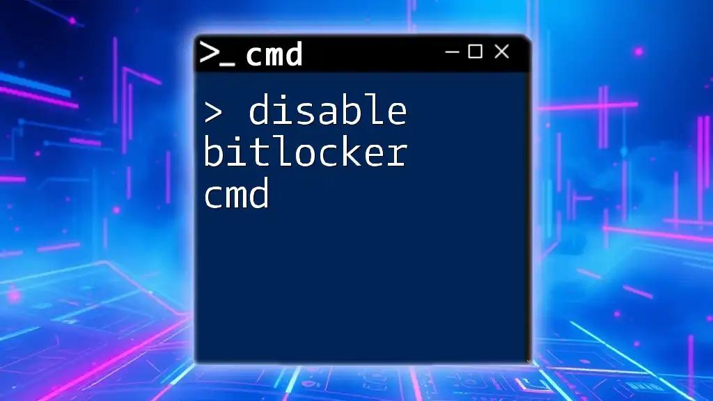 Disable Bitlocker Using Cmd: A Simple Guide