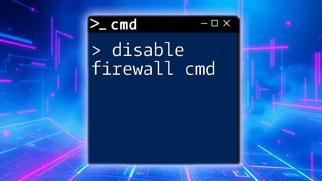 Disable Firewall Cmd: Quick Steps to Get Started