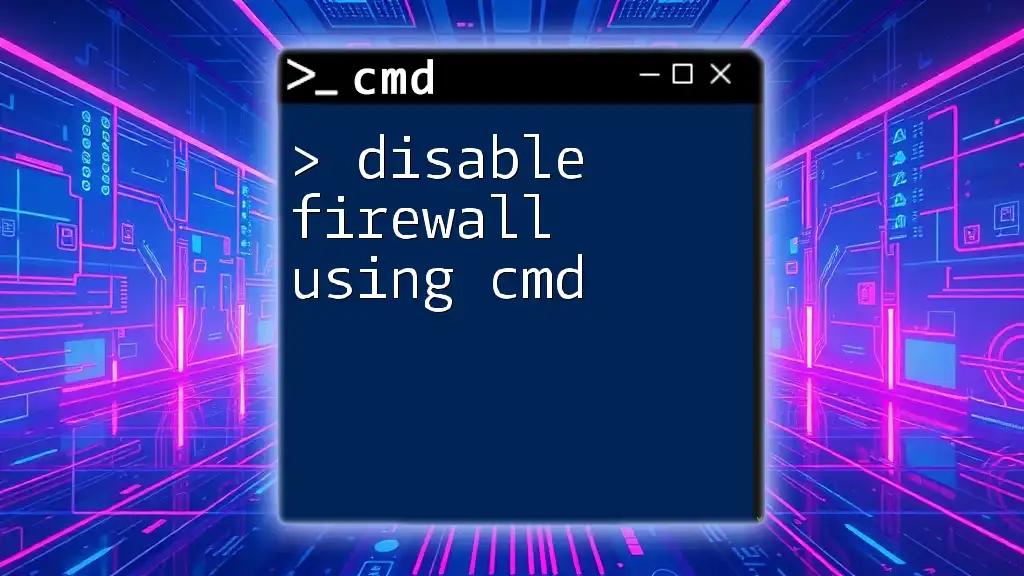 Disable Firewall Using Cmd: A Simple Guide