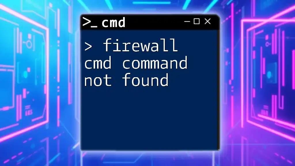 Firewall Cmd Command Not Found? Here's Your Quick Fix