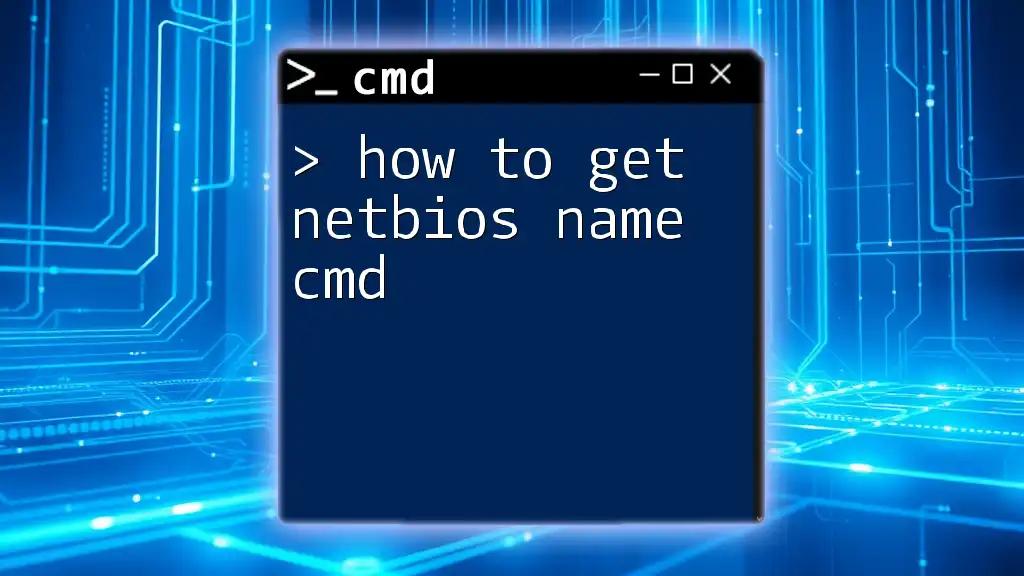 How to Get NetBIOS Name in Cmd Quickly