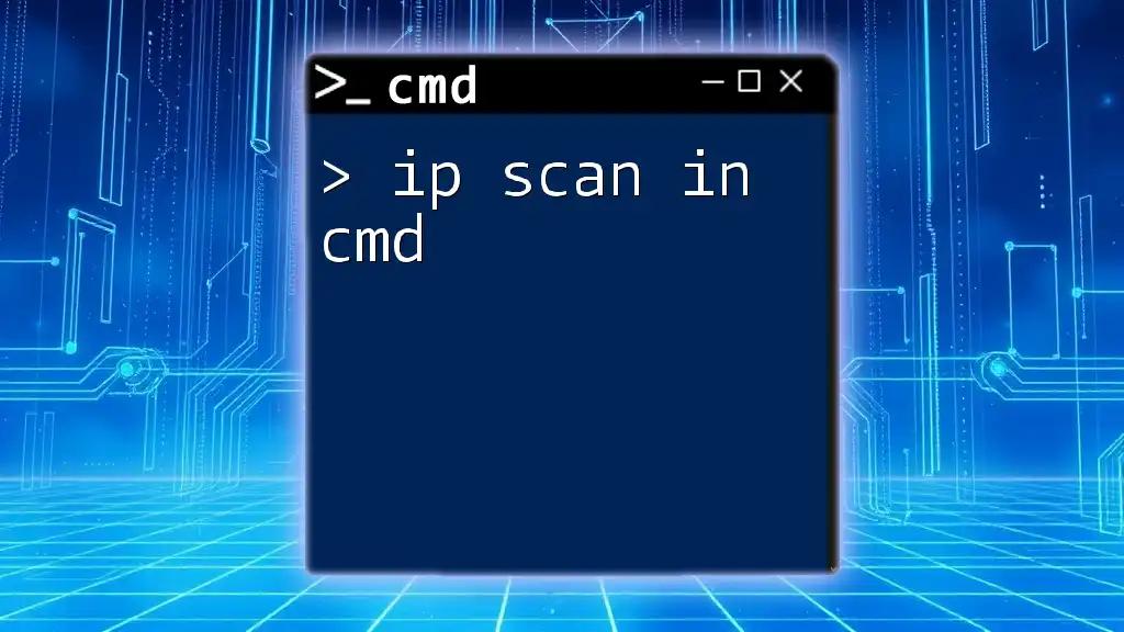 Mastering IP Scan in Cmd: A Quick Guide