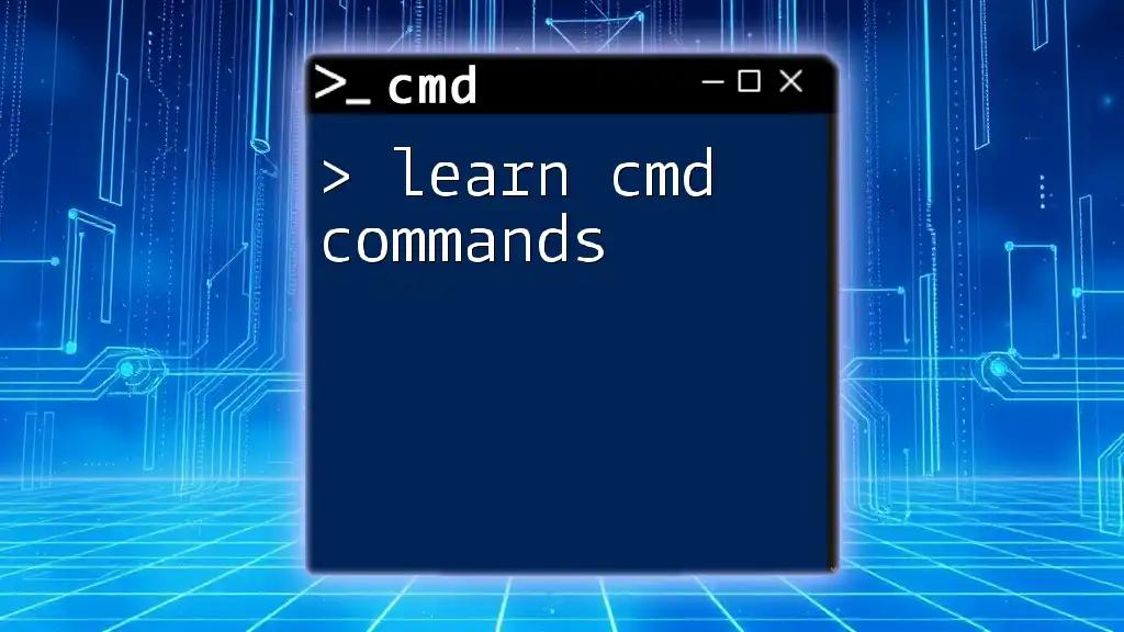 Learn Cmd Commands in a Flash: Quick Tips and Tricks