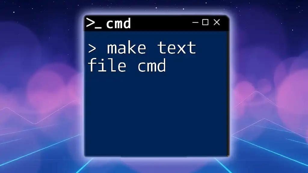 Make Text File Cmd: A Quick Guide for Beginners