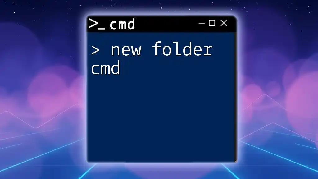 Create a New Folder in Cmd: A Simple Guide