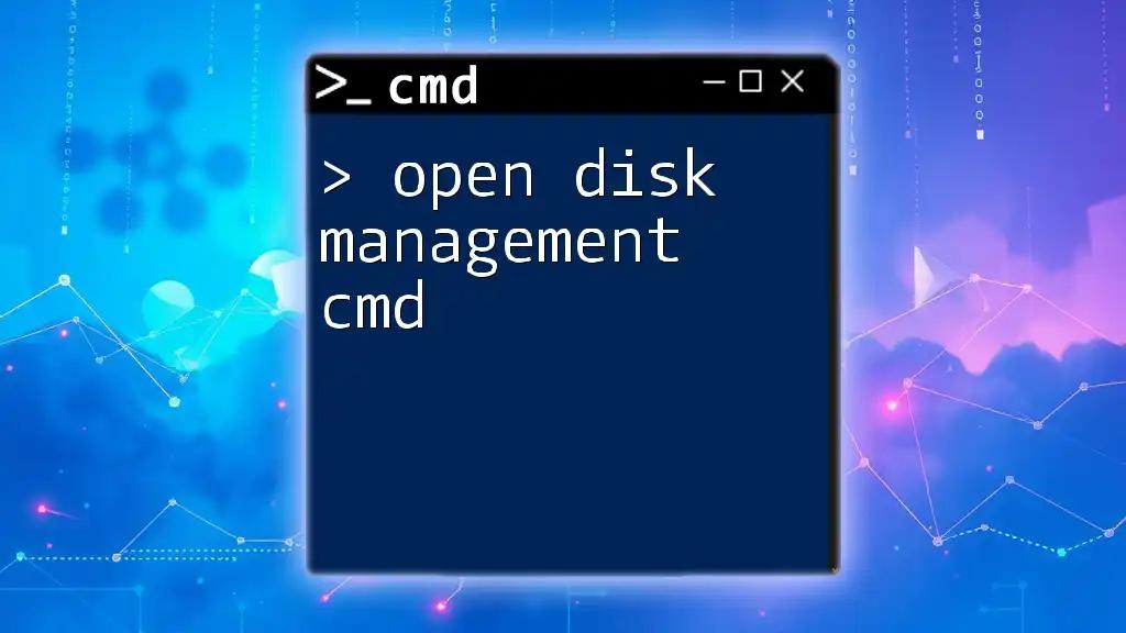 Open Disk Management Cmd: A Quick How-To Guide