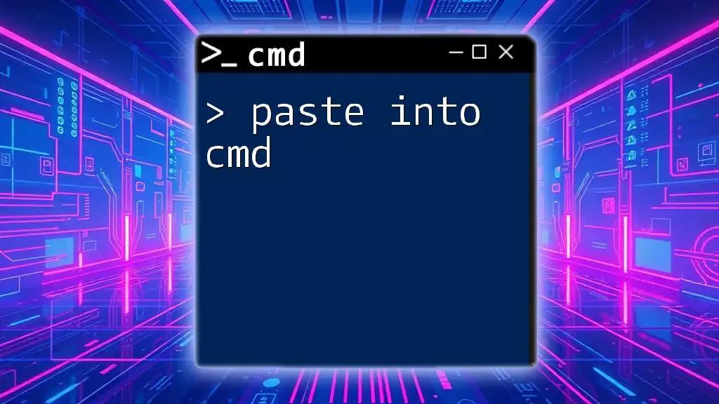 How to Paste into Cmd: A Quick Guide