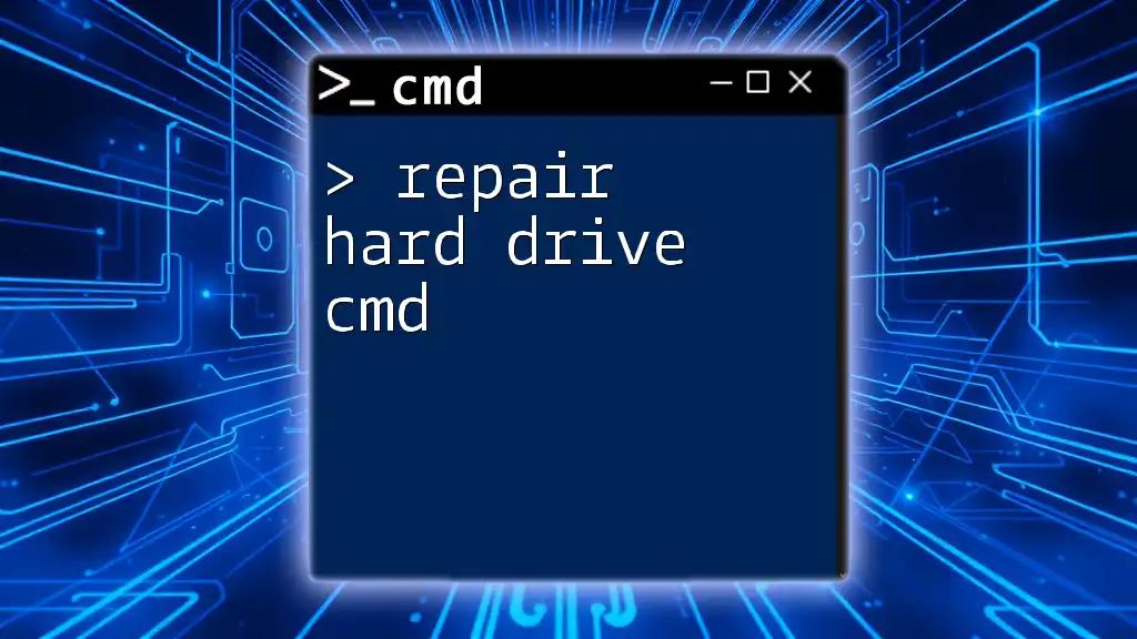 Repair Hard Drive Cmd: A Quick Guide to Fixing Issues