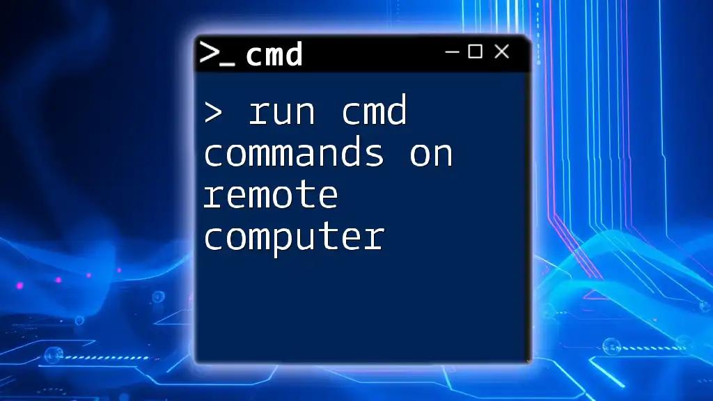 Run Cmd Commands on Remote Computer: A Quick Guide