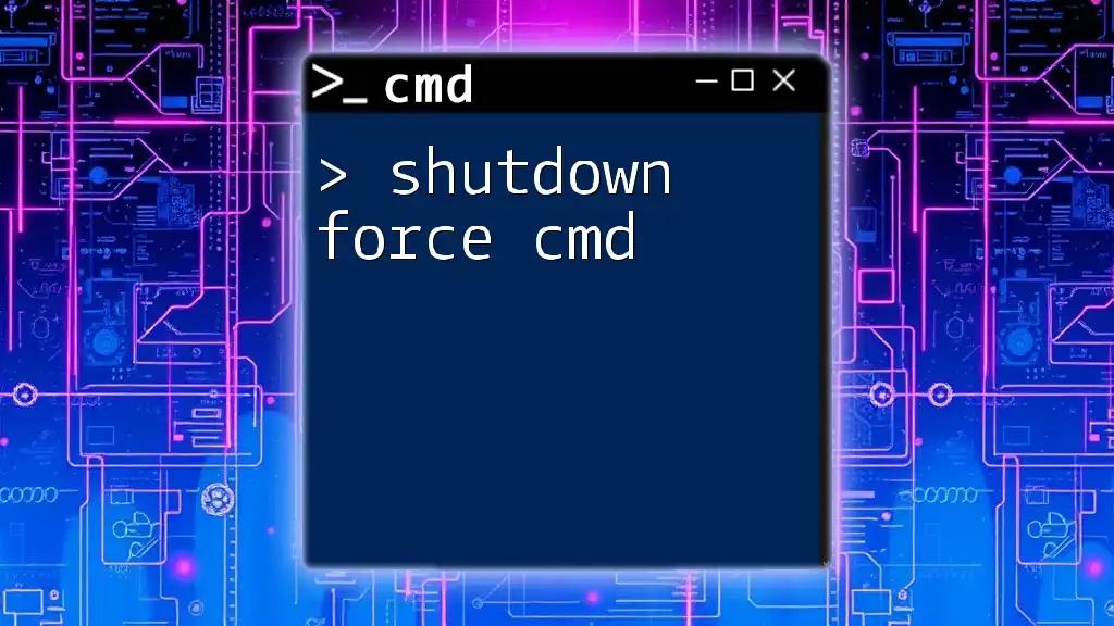 Shutdown Force Cmd: A Quick Guide to Power Off Instantly