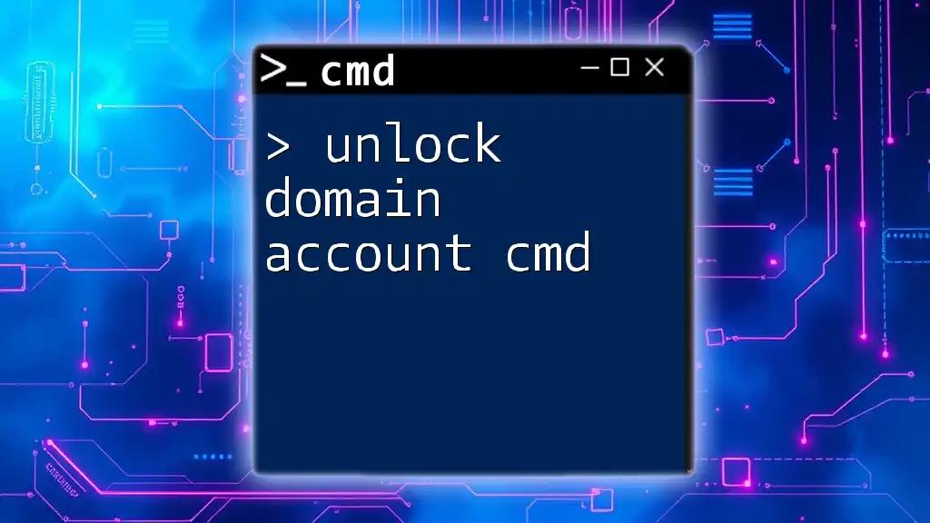 Unlock Domain Account Cmd: A Quick How-To Guide