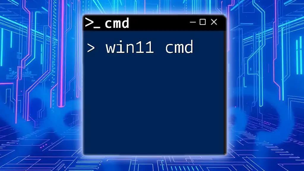 Mastering Win11 Cmd: Quick Tips for Powerful Commands