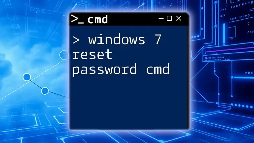 Windows 7 Reset Password Cmd: A Simple Guide