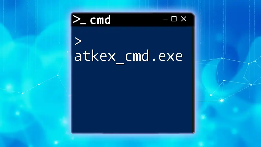 Mastering atkex_cmd.exe: A Quick Guide to Cmd Excellence