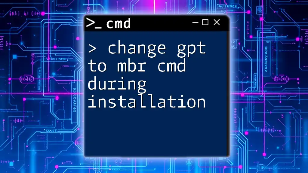Change GPT to MBR Cmd During Installation: A Quick Guide