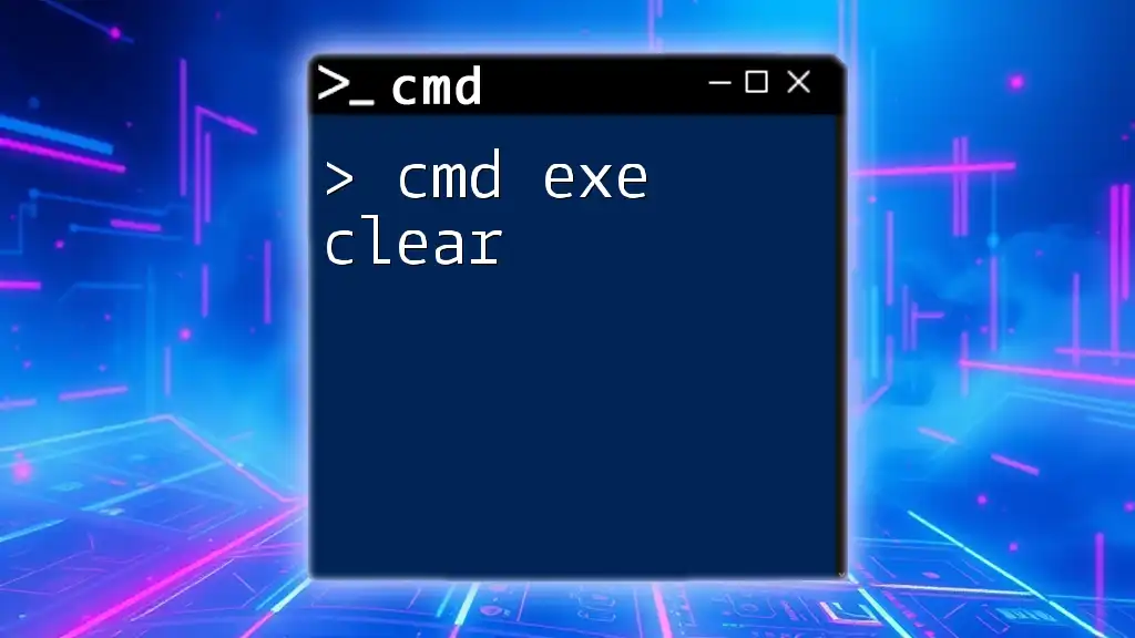 Cmd Exe Clear: A Quick Guide to Clearing the Screen