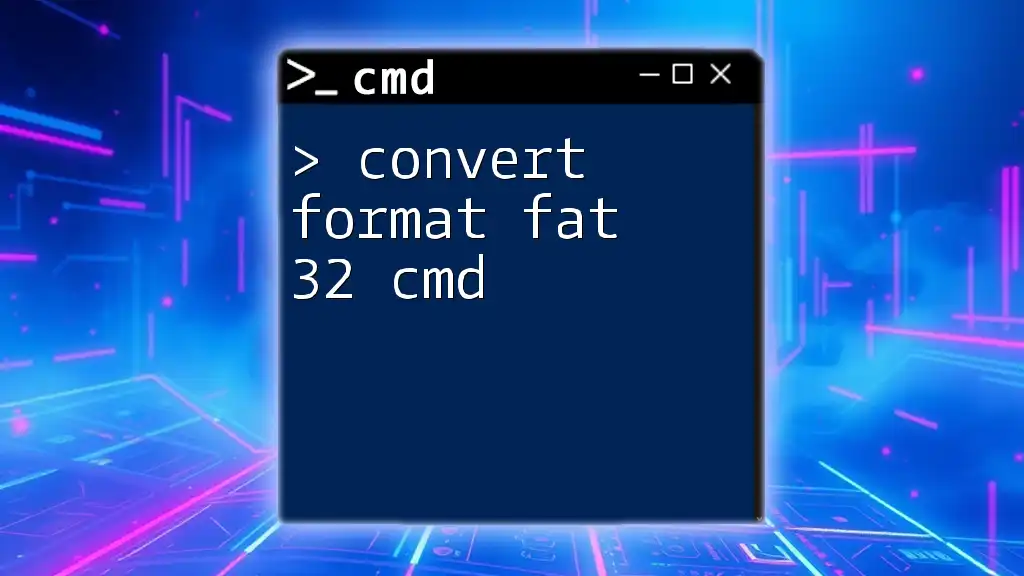 Convert Format FAT32 Cmd: A Quick How-To Guide