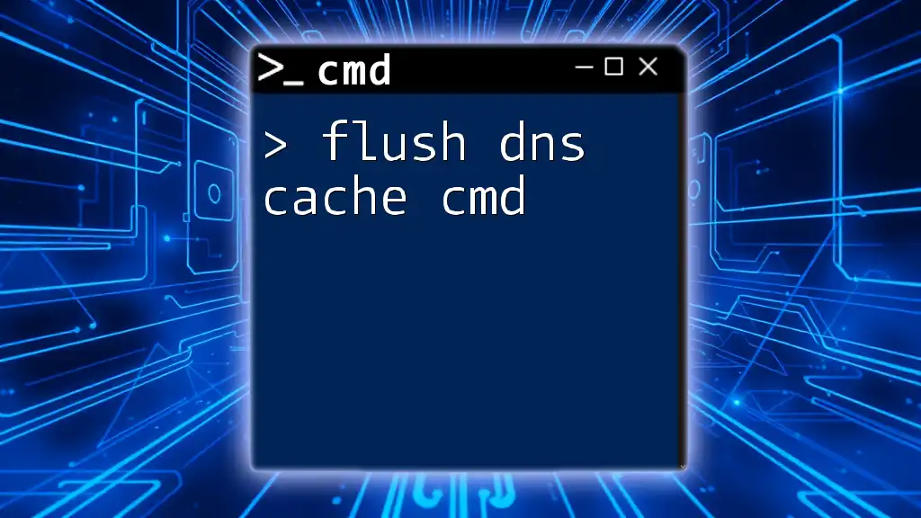 Flush Dns Cache Cmd: A Simple Step-by-Step Guide