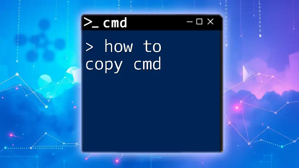 How to Copy Cmd Commands Quickly and Easily