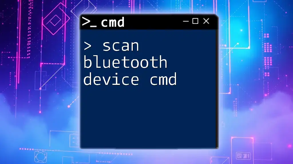 Scan Bluetooth Device Cmd: A Simple Guide