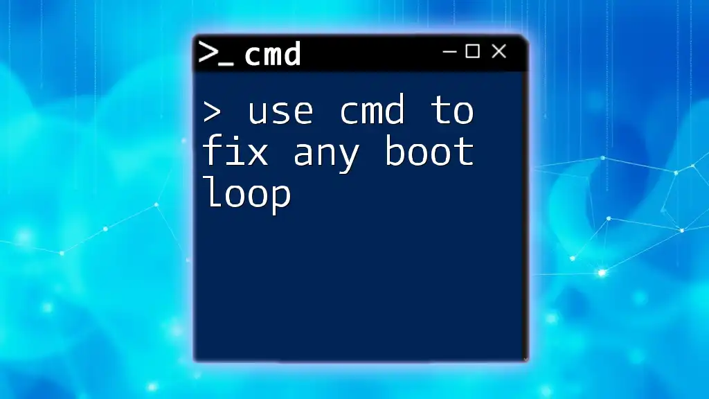 Use Cmd to Fix Any Boot Loop: A Simple Guide